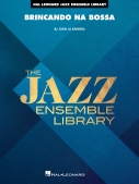 Cover for Brincando Na Bossa : Jazz Ensemble Library by Hal Leonard