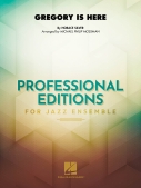 Cover for Gregory Is Here : Professional Editions-Jazz Ens by Hal Leonard