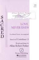 Cover for Love Never Ends : Pavane Sacred by Hal Leonard