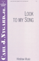 Cover for Look to My Song : Hinshaw Sacred by Hal Leonard