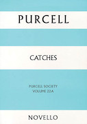 Cover for Purcell Society Volume 22A - Catches (Paperback) : Music Sales America by Hal Leonard