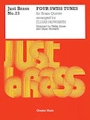 Cover for Four Swiss Tunes (Just Brass No.23) : Music Sales America by Hal Leonard