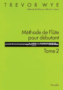 Cover for Methode De Flute Pour Debutant: Tome 2 : Music Sales America by Hal Leonard