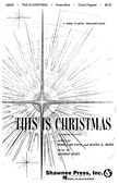 Cover for This Is Christmas : Shawnee Press by Hal Leonard