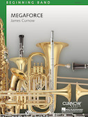 Cover for Megaforce : Curnow Music Concert Band by Hal Leonard