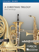 Cover for A Christmas Trilogy : Curnow Music Concert Band by Hal Leonard