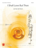 Cover for I Shall Love but Thee : De Haske Concert Band by Hal Leonard