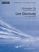 Cover for Live Gloriously (Hybrid Edition) : Boosey & Hawkes Concert Band by Hal Leonard
