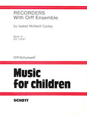 Cover for Recorders with Orff Ensemble – Book 3 : Schott by Hal Leonard