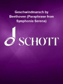 Cover for Geschwindmarsch by Beethoven (Paraphrase from <i>Symphonia Serena</i>) : Schott by Hal Leonard