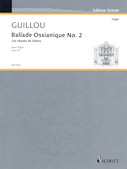 Cover for Ballade Ossianique No. 2, Op. 23 : Schott by Hal Leonard