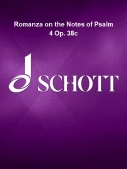 Cover for Romanza on the Notes of Psalm 4 Op. 38c : Schott by Hal Leonard