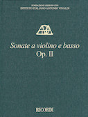 Cover for Sonate a violino e basso, Op. II – Critical Edition of the Works of Antonio Vivaldi : CRITICAL EDITIONS by Hal Leonard